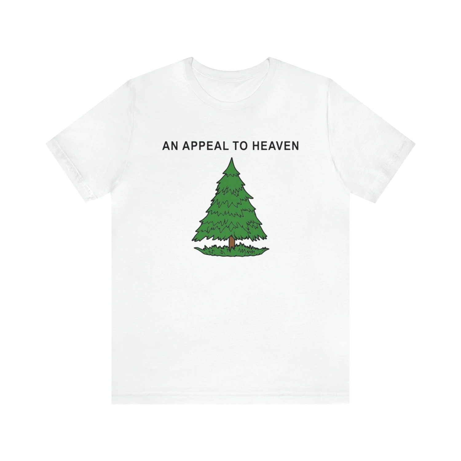 An Appeal To Heaven T Shirt: Bella + Canvas 3001