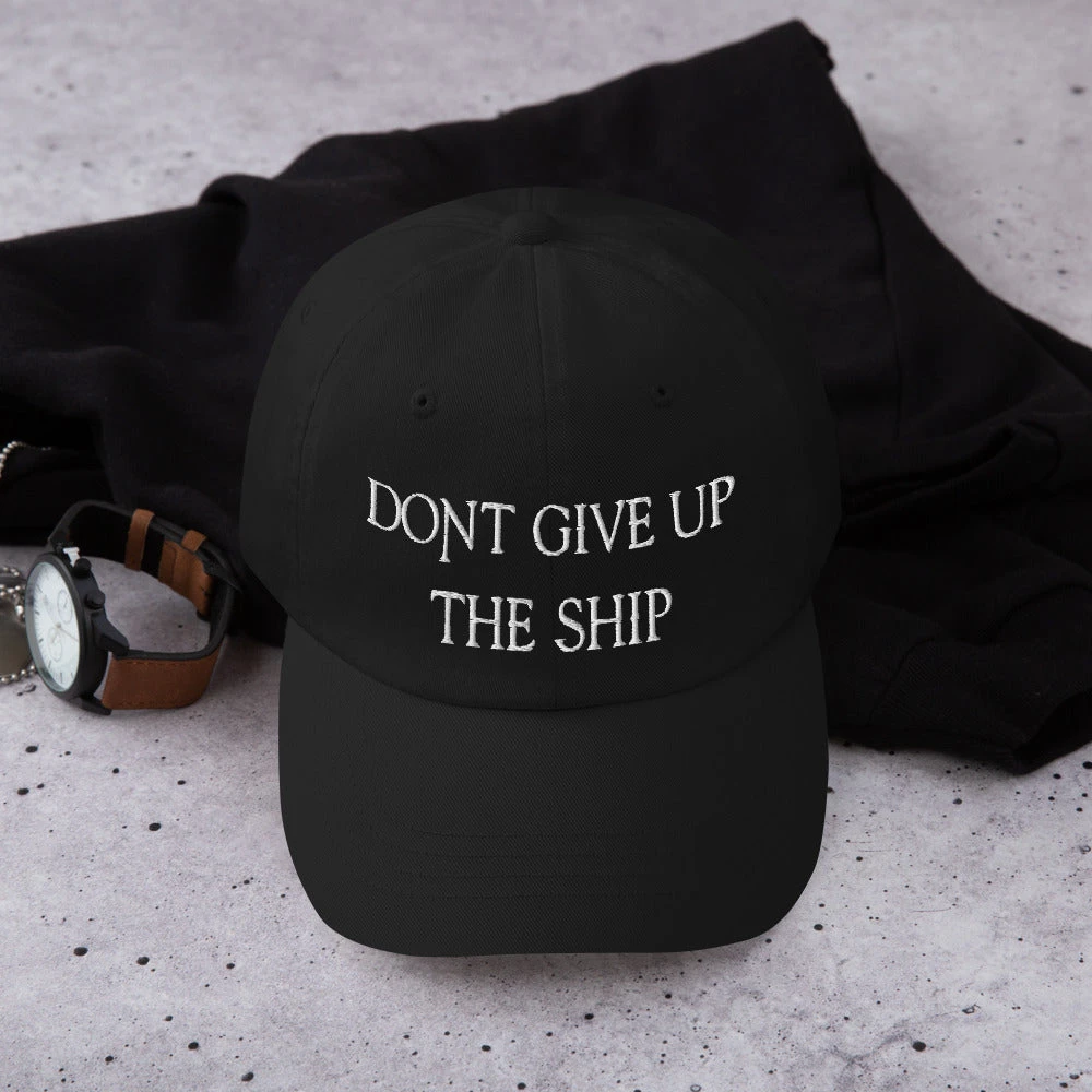 Dad Hat - Dont Give Up The Ship (White Embroidered) - Image 8