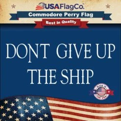 Dont Give Up The Ship Flag