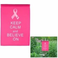 Keep Calm And Believe On Garden Banner